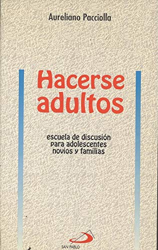 Imagen de archivo de Hacerse adultos a la venta por LibroUsado CA