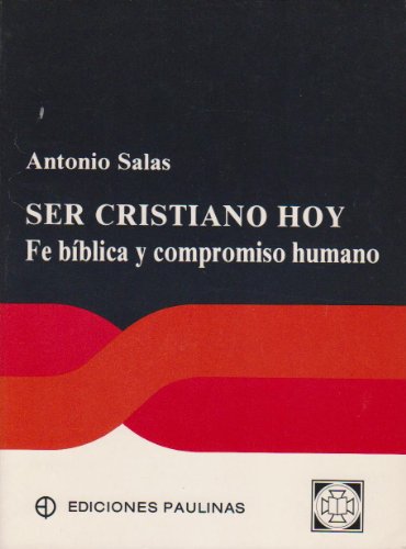 9788428517034: Ser Cristiano Hoy (Fe bblica y compromiso humano)
