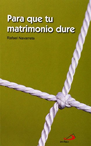 Stock image for Para que tu matrimonio dure for sale by WorldofBooks
