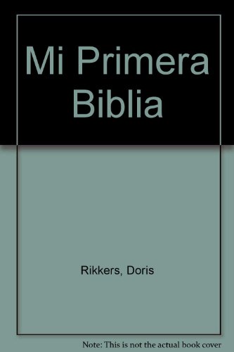 Mi Primera Biblia (Spanish Edition) (9788428519946) by Rikkers Doris