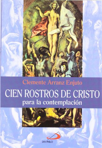 Imagen de archivo de Cien rostros de Cristo a la venta por LibroUsado CA