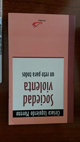 Imagen de archivo de Sociedad violenta Izquierdo Moreno, Ciriaco a la venta por VANLIBER