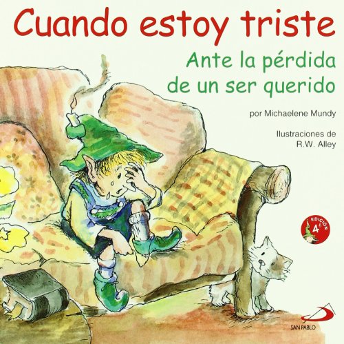 Beispielbild fr Cuando estoy triste: Ante la p rdida de un ser querido (Duendelibros para niños) (Spanish Edition) zum Verkauf von Better World Books: West