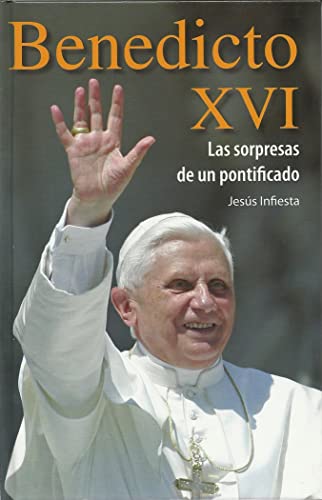 Imagen de archivo de Benedicto XVI. Las sorpresas de un pontificado a la venta por LibroUsado | TikBooks