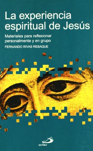 Imagen de archivo de La experiencia espiritual de Jess Rivas Rebaque, Fernando a la venta por Iridium_Books