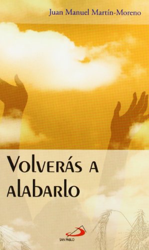 9788428529273: Volvers a alabarlo (Horizontes)