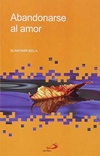 9788428530163: Abandonarse al amor (Betel)