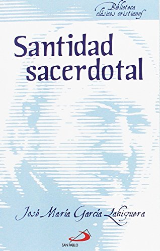 Imagen de archivo de Santidad sacerdotal Garca Lahiguera, Jos Mara a la venta por Iridium_Books
