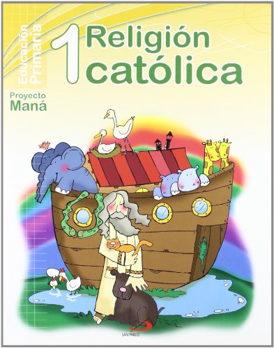 9788428530620: Religin catlica 1 Proyecto Man: Educacin Primaria. Libro del alumno