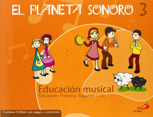 El Planeta Sonoro, 3 EDUCACION PRIMARIA, 2 CICLO - García Santos, Gonzalo / Rovira Sanroque