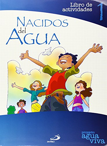 Stock image for Nacidos Del Agua. Libro de Actividades 1: Proyecto Agua Viva for sale by Hamelyn