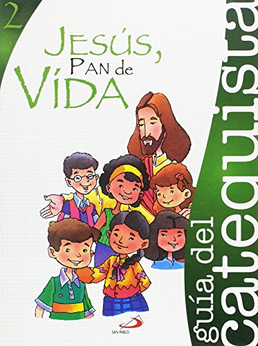 Stock image for Proyecto Agua Viva, Jess, pan de vida. Libro del catequista for sale by Iridium_Books