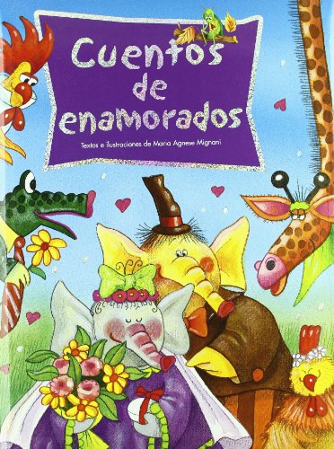 Beispielbild fr Cuentos de enamorados (Cuentos infantiles) zum Verkauf von medimops