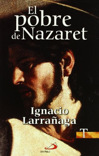 Beispielbild fr EL POBRE DE NAZARET zum Verkauf von Zilis Select Books