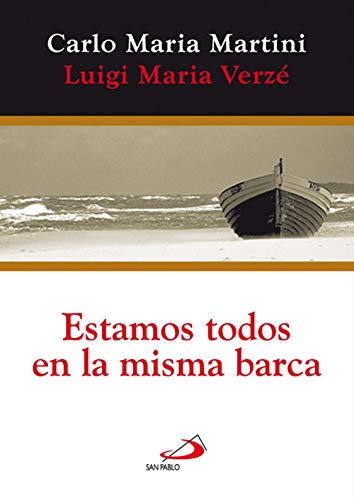 Estamos todos en la misma barca (9788428535144) by Martini, Carlo Maria; VerzÃ©, Luigi VerzÃ©