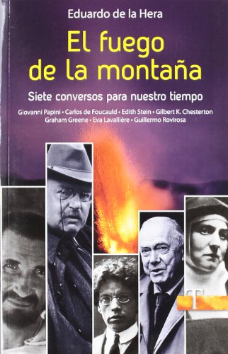 9788428535267: El fuego de la montaa: Siete conversos para nuestro tiempo