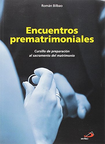 9788428535281: Encuentros prematrimoniales: Cursillo de preparacin al sacramento del matrimonio (Libros de la Comunidad)