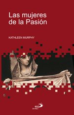 Las mujeres de la pasiÃ³n (9788428535519) by Murphy, Kathleen