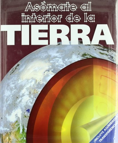 Stock image for Asmate Al Interior de la Tierra Incluye Asombrosas Transparencias for sale by Hamelyn