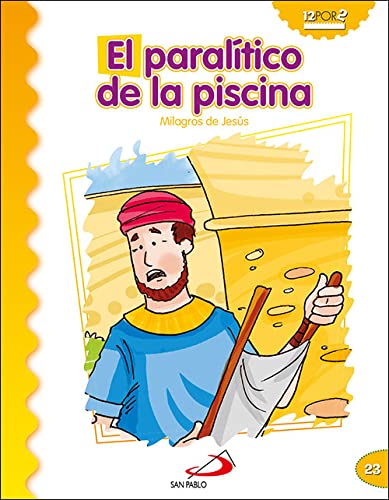 Beispielbild fr EL PARALTICO DE LA PISCINA MILAGROS DE JESS zum Verkauf von Zilis Select Books
