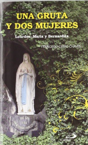 Beispielbild fr Una gruta y dos mujeres: Lourdes, Mara y Bernardita (materiales litrgico-pastorales) zum Verkauf von medimops