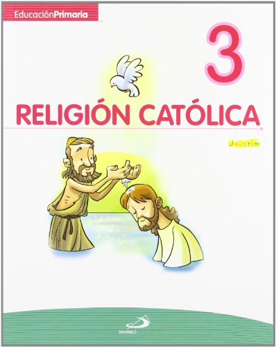 Proyecto JaverÃ m, religiÃ n catÃ lica, 3 EducaciÃ n Primaria (Paperback)