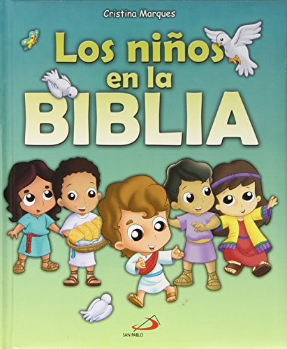 Stock image for Los nios en la Biblia. Historias bblicas para nios (La Biblia y los nios) for sale by medimops