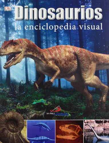 Imagen de archivo de Dinosaurios. La enciclopedia visual (Conocimiento y consulta) a la venta por medimops