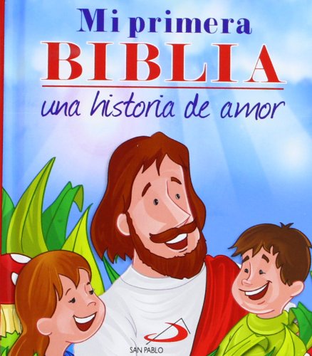 Beispielbild fr Mi Primera Biblia. Una Historia de Amor zum Verkauf von Hamelyn