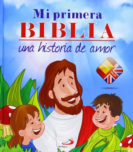 Stock image for Mi primera Biblia: una historia de amor. Edici?n BILING?E for sale by SecondSale