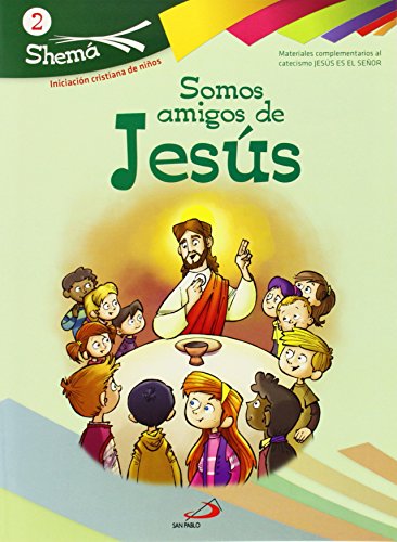 Imagen de archivo de Somos Amigos de Jess. Shema 2 . Iniciacin Cristiana de Nios: Materiales Complementarios Al Catecismo Jess Es el Seor a la venta por Hamelyn