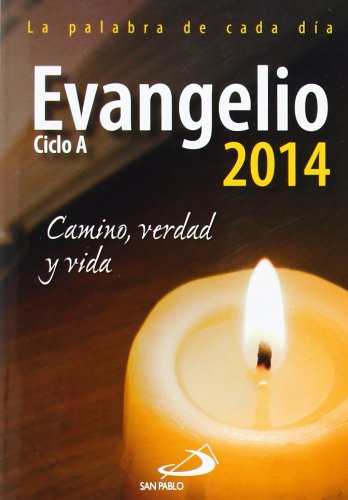 Imagen de archivo de EVANGELIO CICLO A 2014 CAMINO VERDAD Y VIDA a la venta por Librería Maldonado