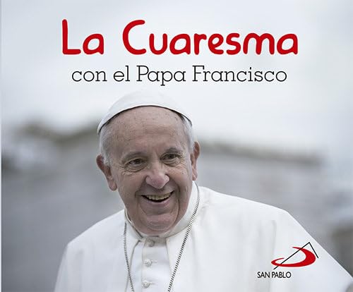 9788428544146: La Cuaresma con el Papa Francisco