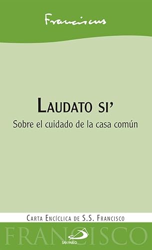 Stock image for Laudato si': Sobre el cuidado de la casa comn for sale by Better World Books