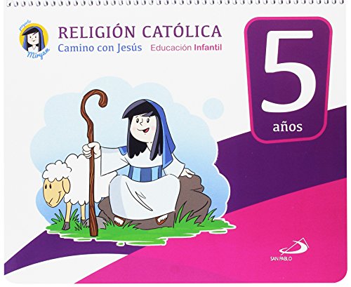 Stock image for Religin catlica, educacin infantil 5 aos : camino con Jess, libro del alumno, proyecto Miryam for sale by Revaluation Books