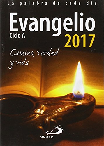 Stock image for Evangelio 2017: Camino, Verdad y Vida. Ciclo a for sale by Hamelyn