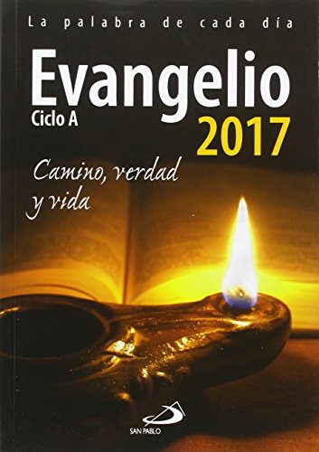 Imagen de archivo de Evangelio 2017 letra grande: Camino, Verdad y Vida. Ciclo A (Agendas) a la venta por medimops