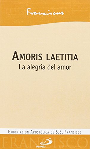 Beispielbild fr Amoris laetitia: La alegra del amor zum Verkauf von Ammareal