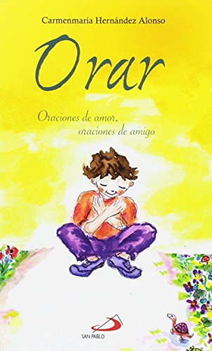 Imagen de archivo de ORAR ORACIONES DE AMOR, ORACIONES DE AMIGO a la venta por Zilis Select Books