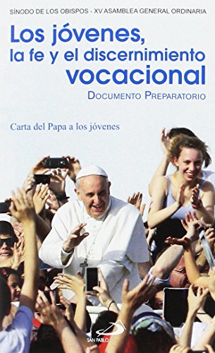 Stock image for Los Jovenes, la Fe y el Discernimiento Vocacional Documento for sale by Hamelyn