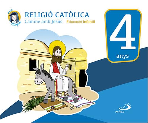 Stock image for RELIGI CATLICA - EDUCACI INFANTIL 4 ANYS CAMINE AMB JESS - LIBRO DEL ALUMNO - PROYECTO MIRYAM for sale by Zilis Select Books
