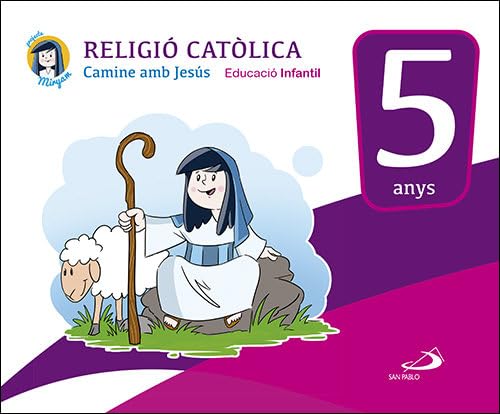 Stock image for RELIGI CATLICA - EDUCACI INFANTIL 5 ANYS CAMINE AMB JESS - LIBRO DEL ALUMNO - PROYECTO MIRYAM for sale by Zilis Select Books