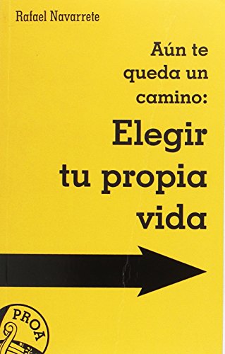 Stock image for An te queda un camino: elegir tu propia vida for sale by AG Library