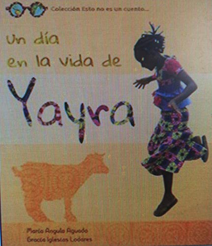 Imagen de archivo de Un Da en la Vida de Yayra: 1 a la venta por Hamelyn