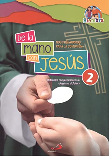 Stock image for De la mano con Jess 2: Nos preparamos para la Comunin. Materiales complementarios a Jess es el Seor for sale by AG Library