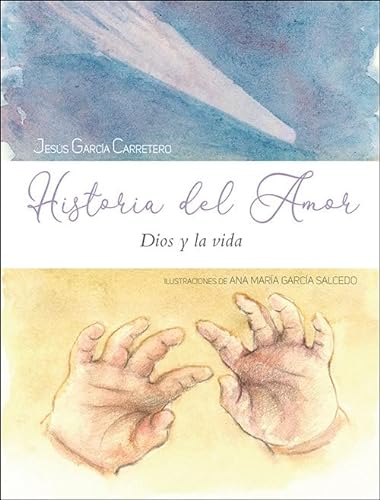 Stock image for Historia Del Amor: Dios y la Vida for sale by Hamelyn