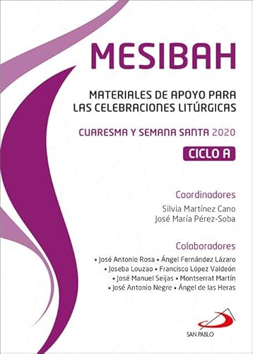 Beispielbild fr Mesibah: Materiales de apoyo para las celebraciones litrgicas. Cuaresma y Semana Santa 2020. Ciclo A (Evangelios) zum Verkauf von Buchpark