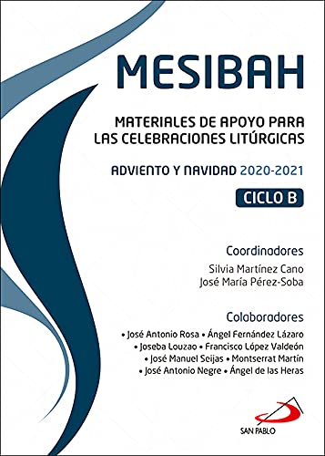 Beispielbild fr Mesibah: Materiales de Apoyo para las Celebraciones Litrgicas. Adviento y Navidad 2020-2021. Ciclo B zum Verkauf von Hamelyn