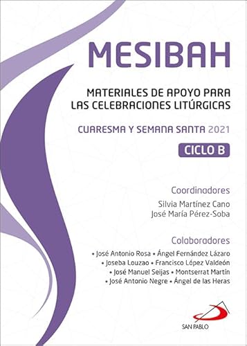 Beispielbild fr Mesibah: Materiales de Apoyo para las Celebraciones Litrgicas. Cuaresma y Semana Santa 2021 - Ciclo B zum Verkauf von Hamelyn