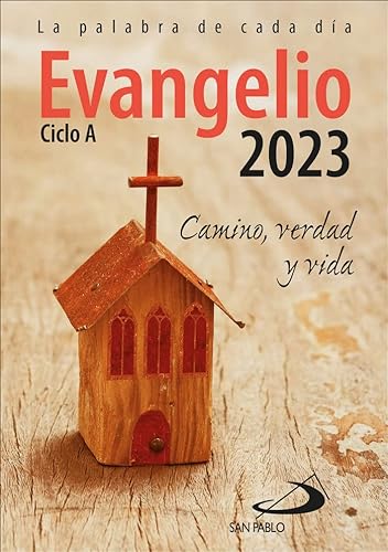 Imagen de archivo de Evangelio 2023: Camino, Verdad y Vida. Ciclo A (Evangelios y Misales) a la venta por medimops